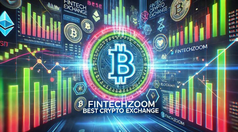 FintechZoom Best Crypto Exchange