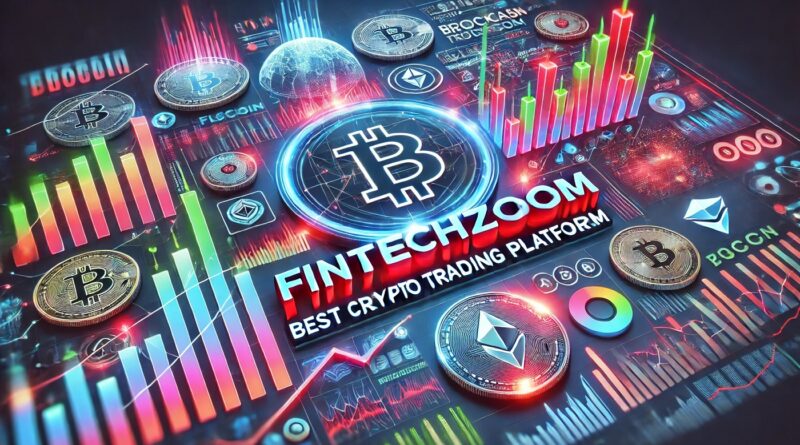 FintechZoom Best Crypto Trading Platform