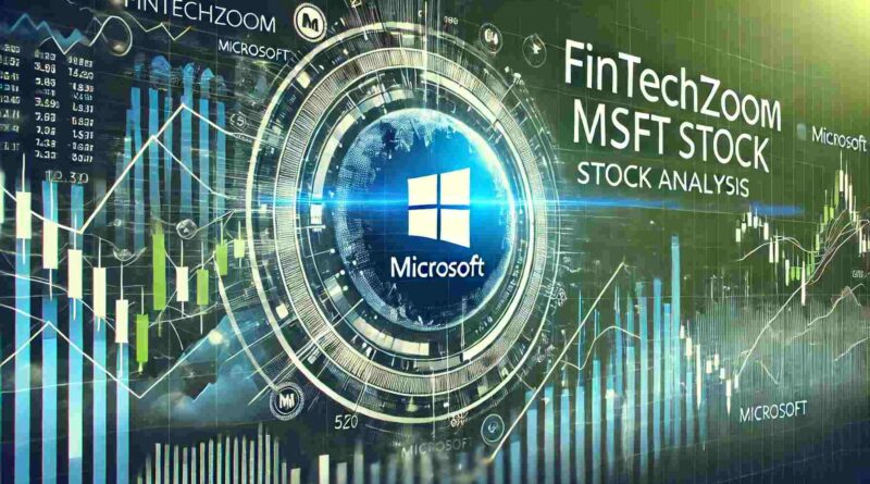 FintechZoom MSFT Stock