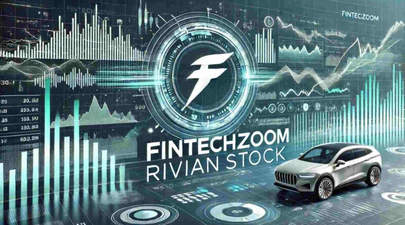 FintechZoom Rivian Stock