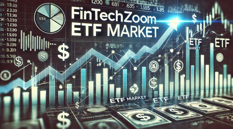 FintechZoom.com ETF Market